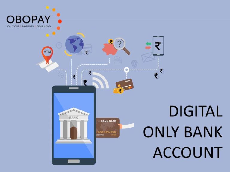 DIGITAL ONLY BANK ACCOUNT – A Parallel Banking System - Obopay